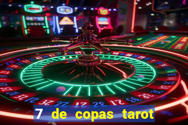 7 de copas tarot significado amor
